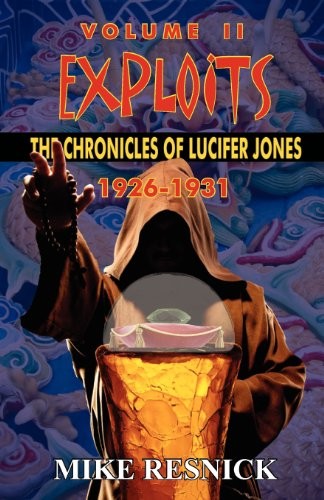 Exploits: The Chronicles of Lucifer Jones Volume II