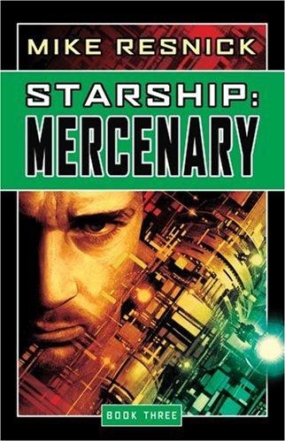 Starship: Mercenary (Starship, Book 3)