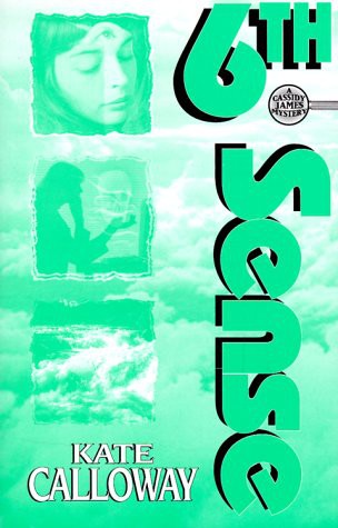 6th Sense: A Cassidy James Mystery