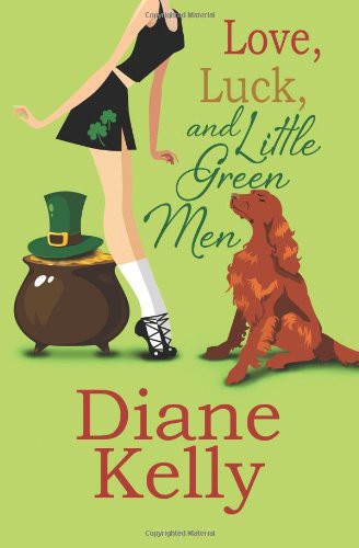 Love, Luck, and Little Green Men: A Contemporary Romance