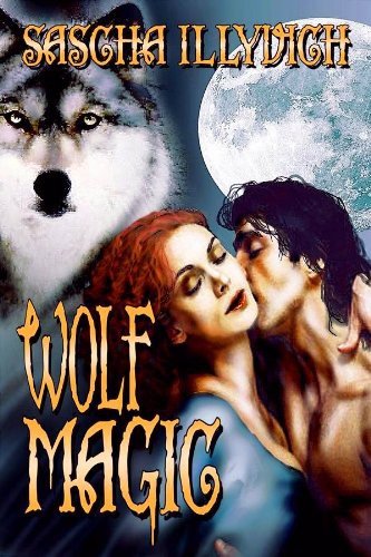 Wolf Magic: A Fantasy of Werewolves and Witches in the Twilight