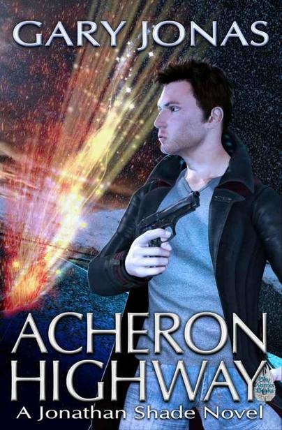 Acheron Highway: A Jonathan Shade Novel