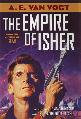 The Empire of Isher: The Weapon Makers / the Weapon Shops of Isher