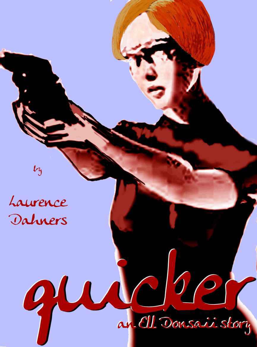 Quicker (An Ell Donsaii Story)