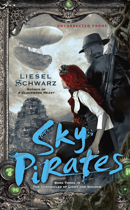 Sky Pirates: Book Three in the Chronicles of Light and Shadow