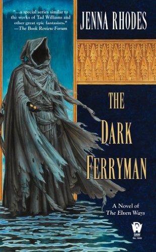 The Dark Ferryman: The Elven Ways #2