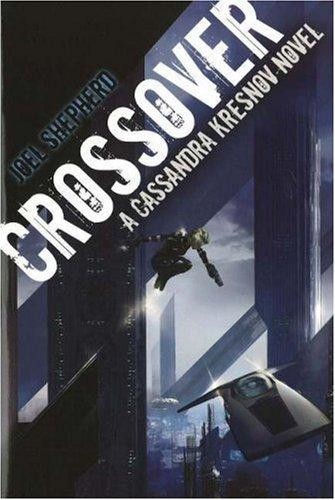 Crossover: A Cassandra Kresnov Novel