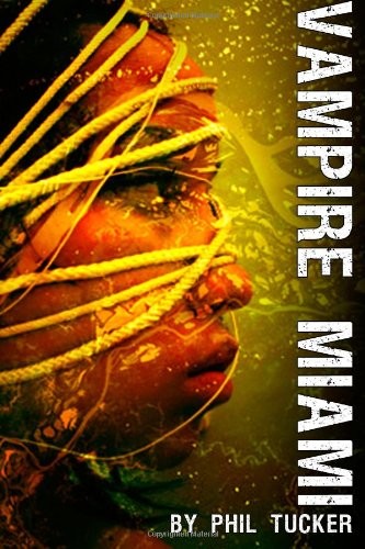 Vampire Miami (The Human Revolt)