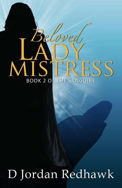 Beloved Lady Mistress: Book 2 of The Sanguire