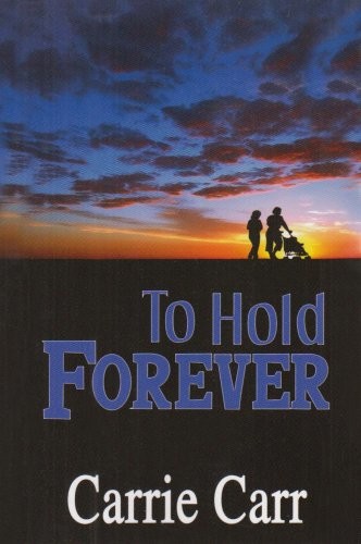 To Hold Forever