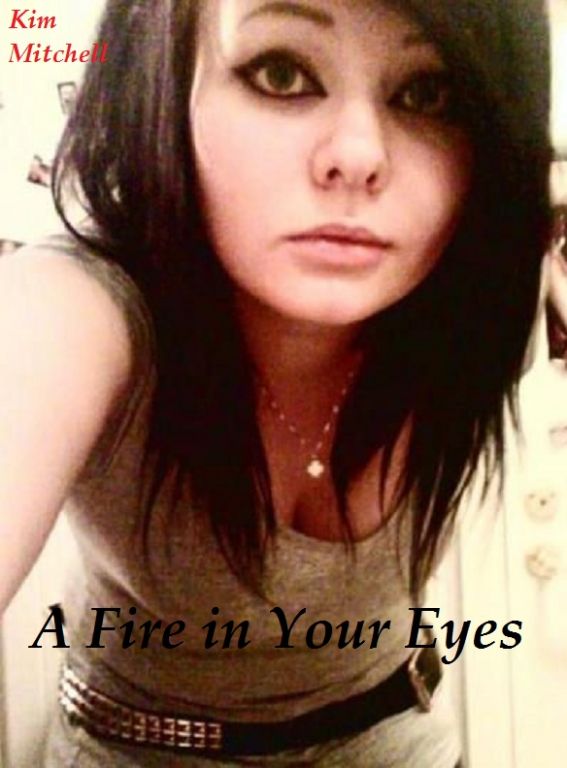 A Fire in Your Eyes