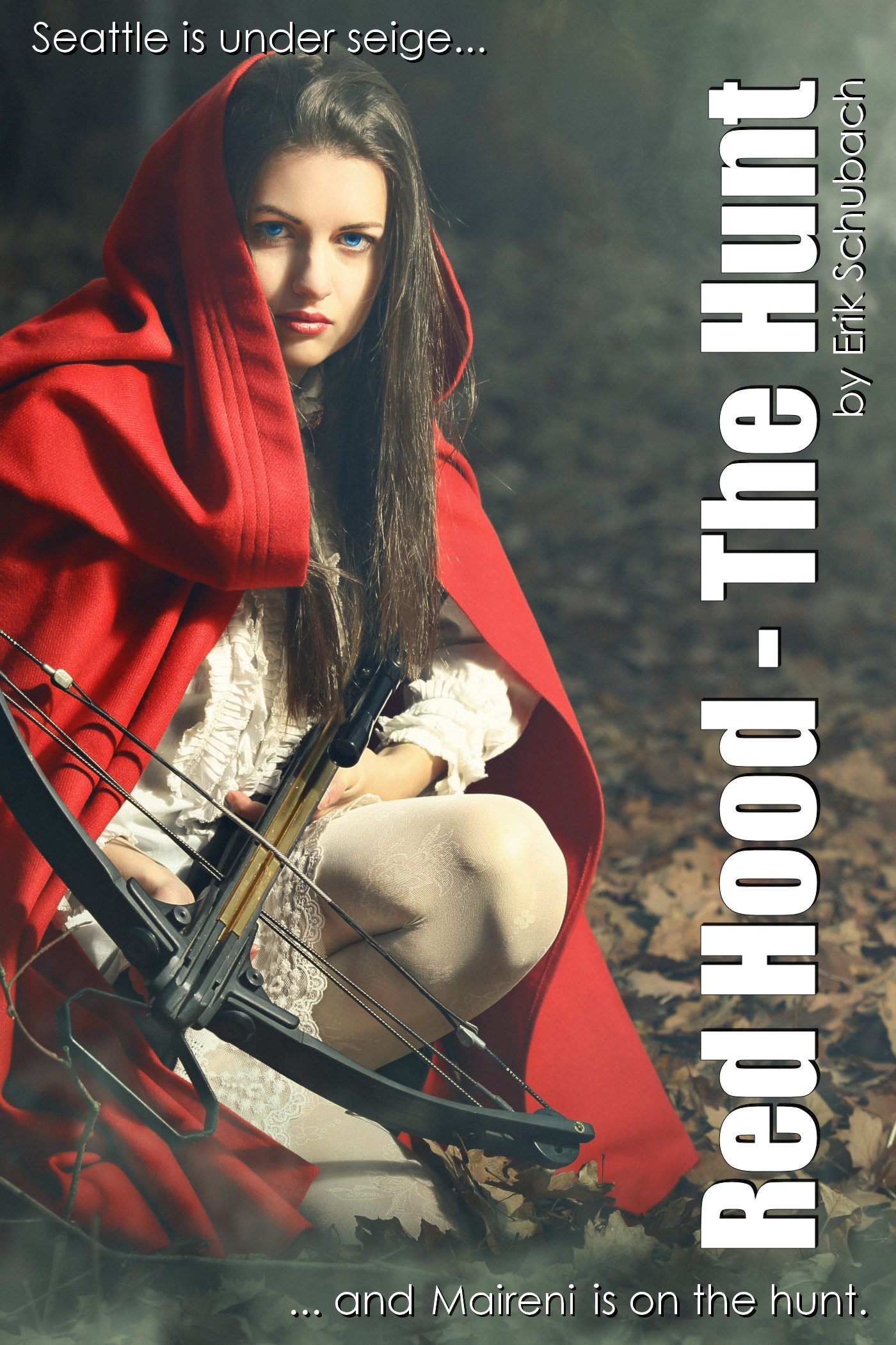 Red Hood: The Hunt (Urban Fairytales Book 1)