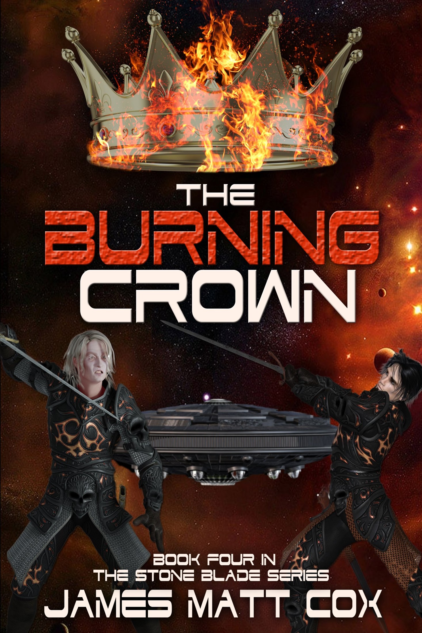 The Burning Crown (Stone Blade Book 4)