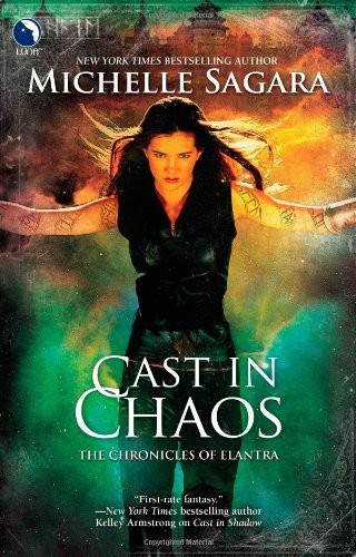 Cast in Chaos (Luna) (The Chronicles of Elantra, Book 6)