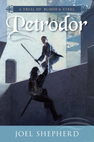 Petrodor (Trial of Blood & Steel, Book II)