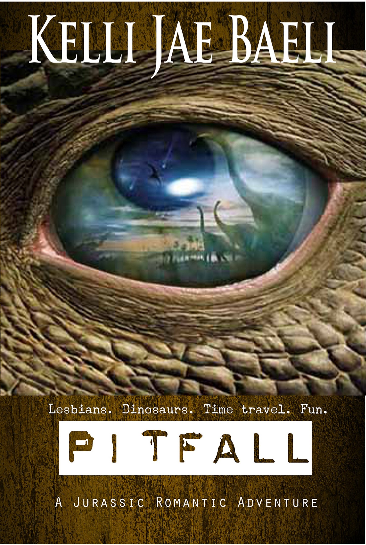 Pitfall (A Jurassic Romantic Adventure): Lesbians. Dinosaurs. Time-Travel. Fun.