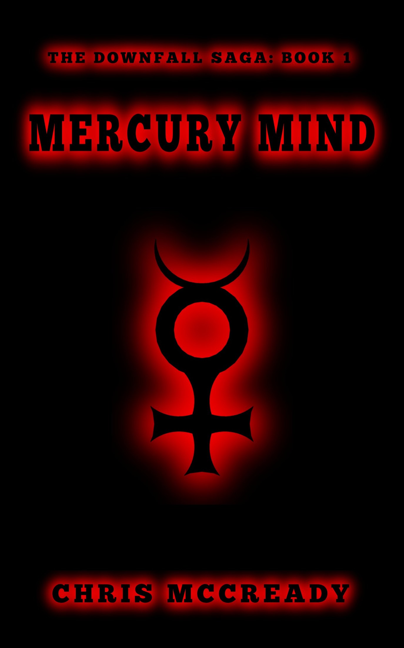 Mercury Mind (The Downfall Saga Book 1)
