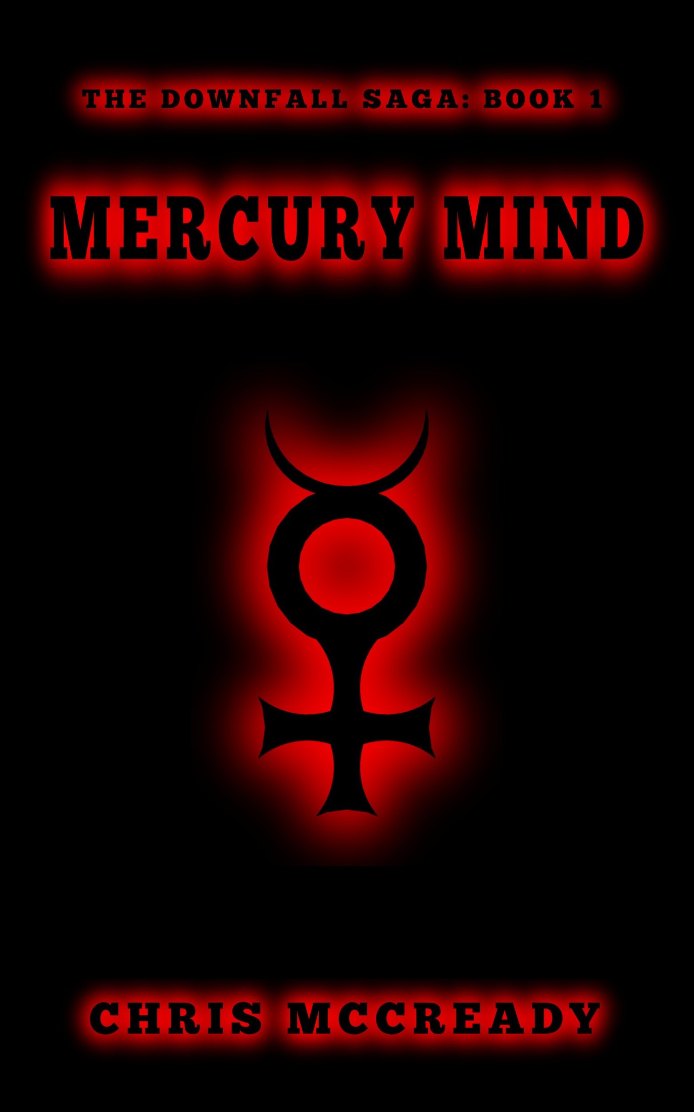 Mercury Mind (The Downfall Saga Book 1)