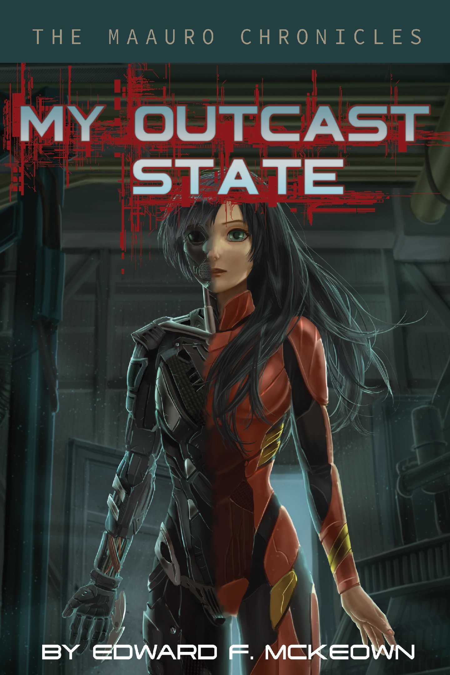 My Outcast State (The Maauro Chronicles Book 1)