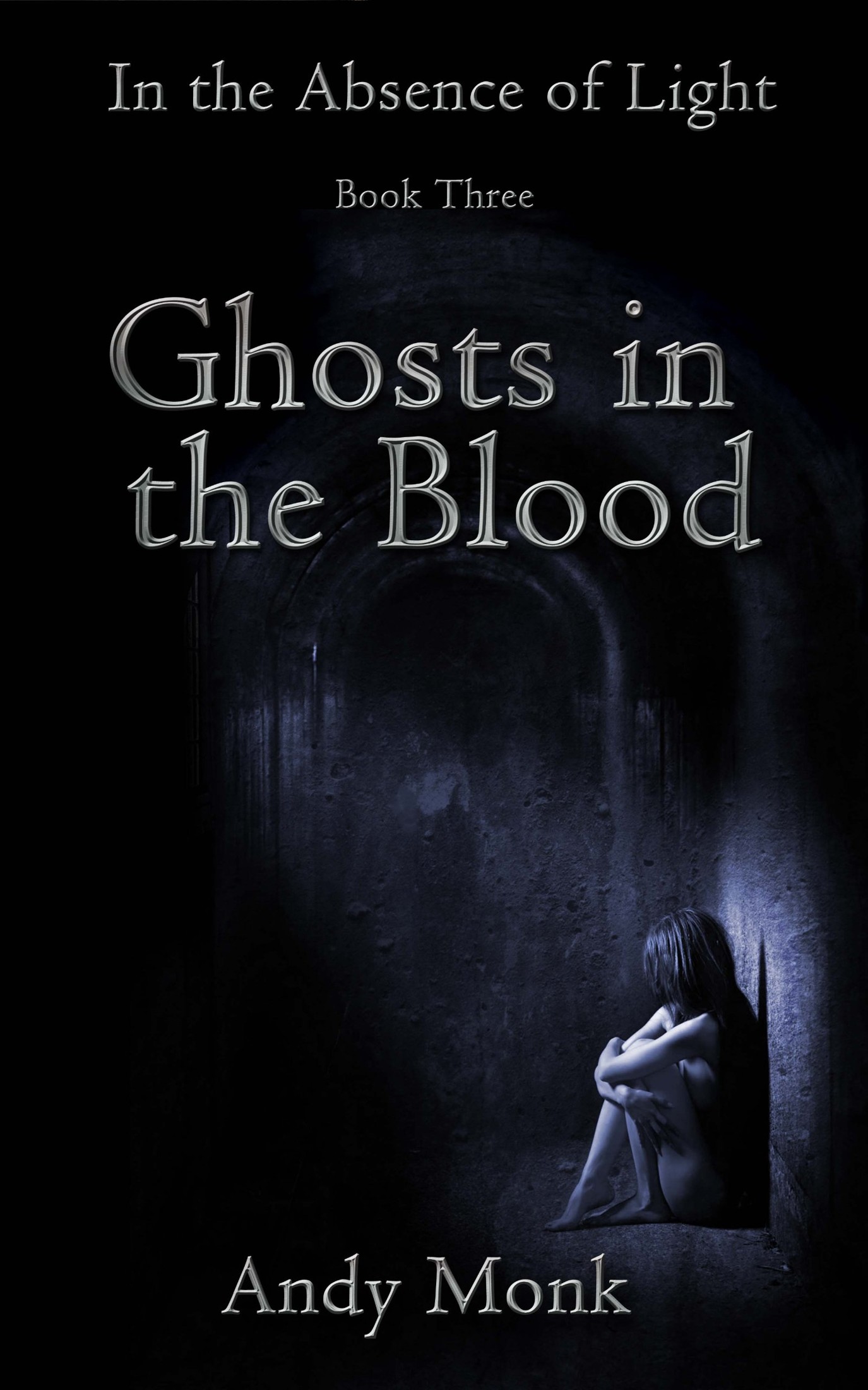 Ghosts in the Blood (In the Absence of Light Book 3)