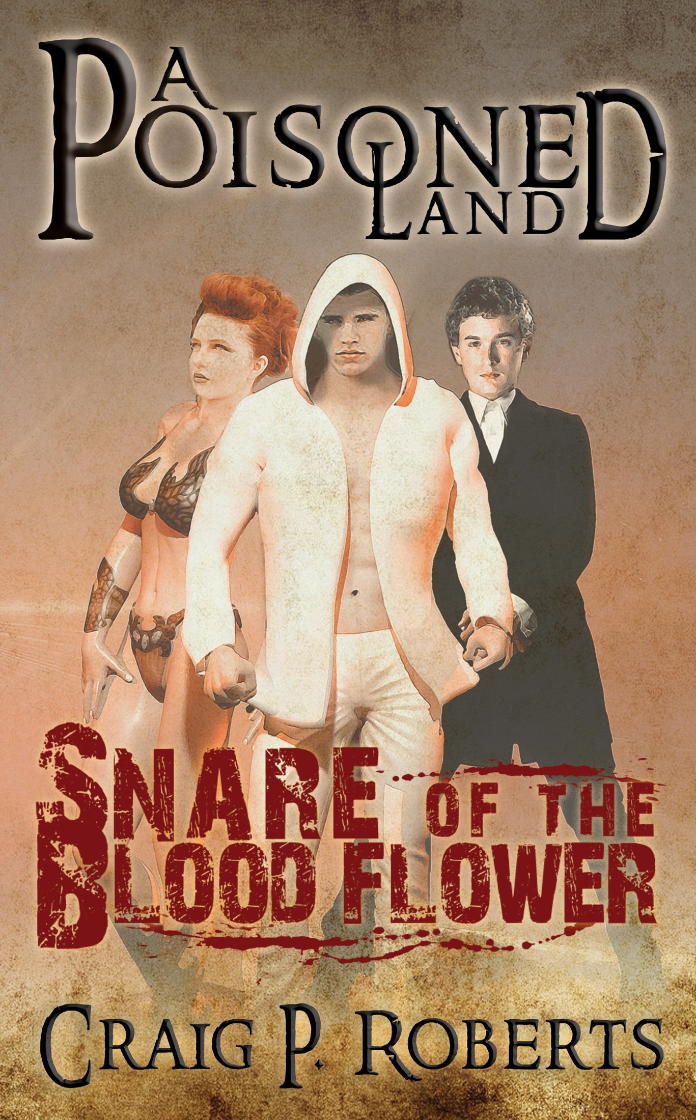 Snare of the Blood Flower: A Novella From a Poisoned Land