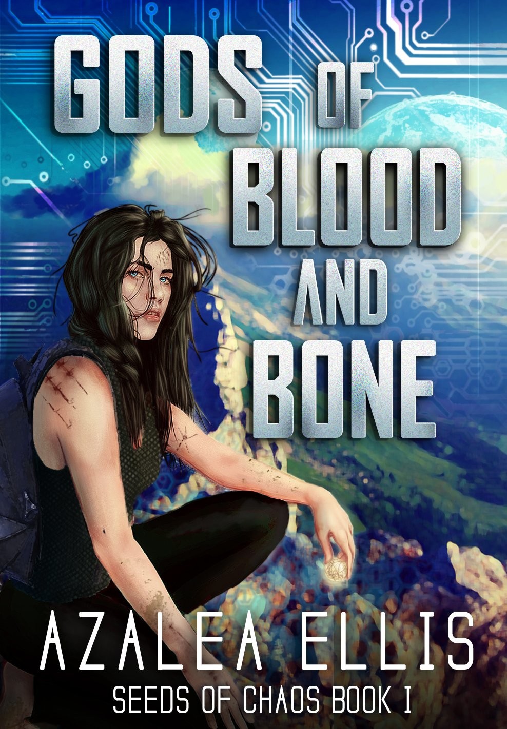 Gods of Blood and Bone (Seeds of Chaos Book 1)