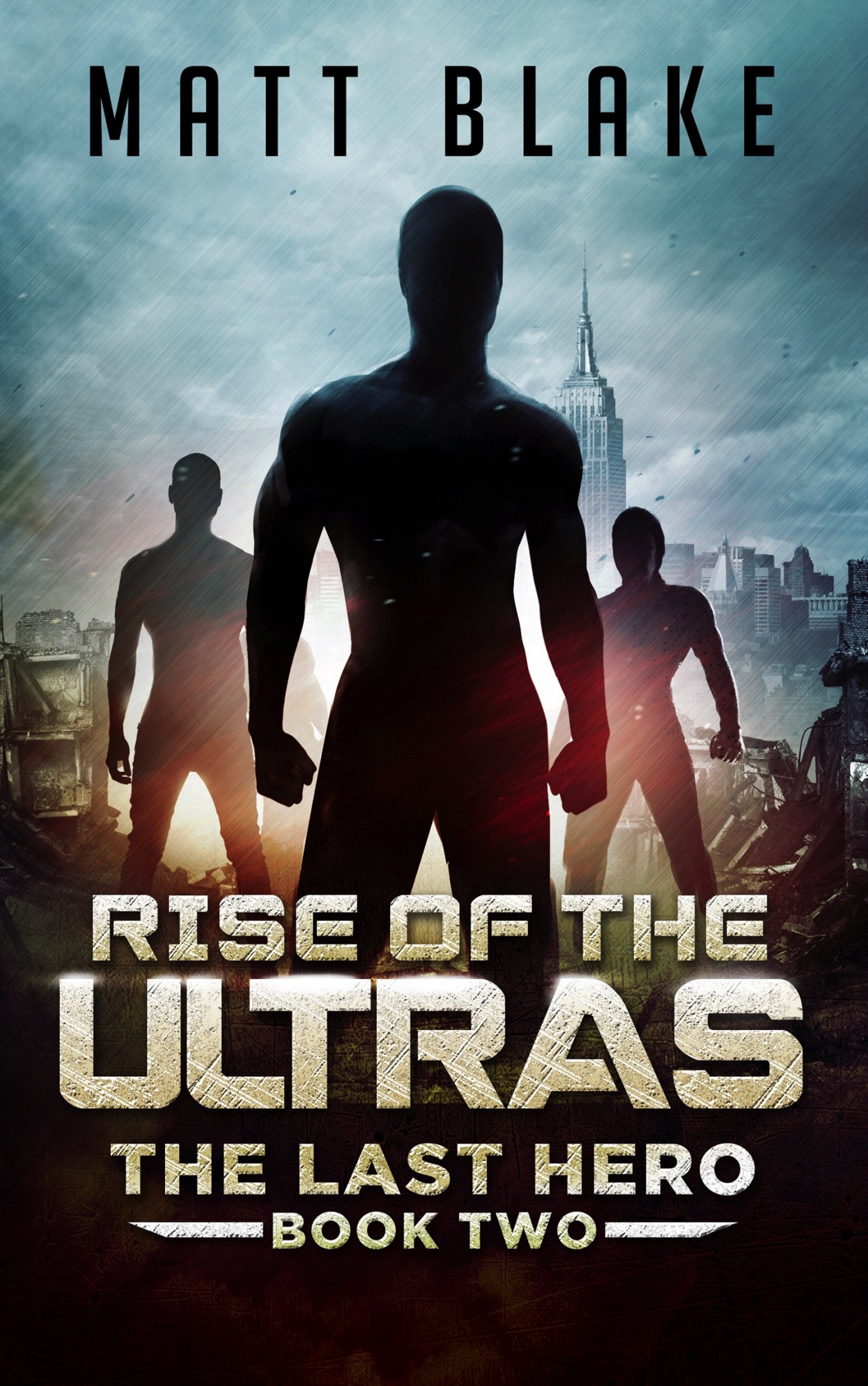 Rise of the ULTRAs (The Last Hero Book 2)
