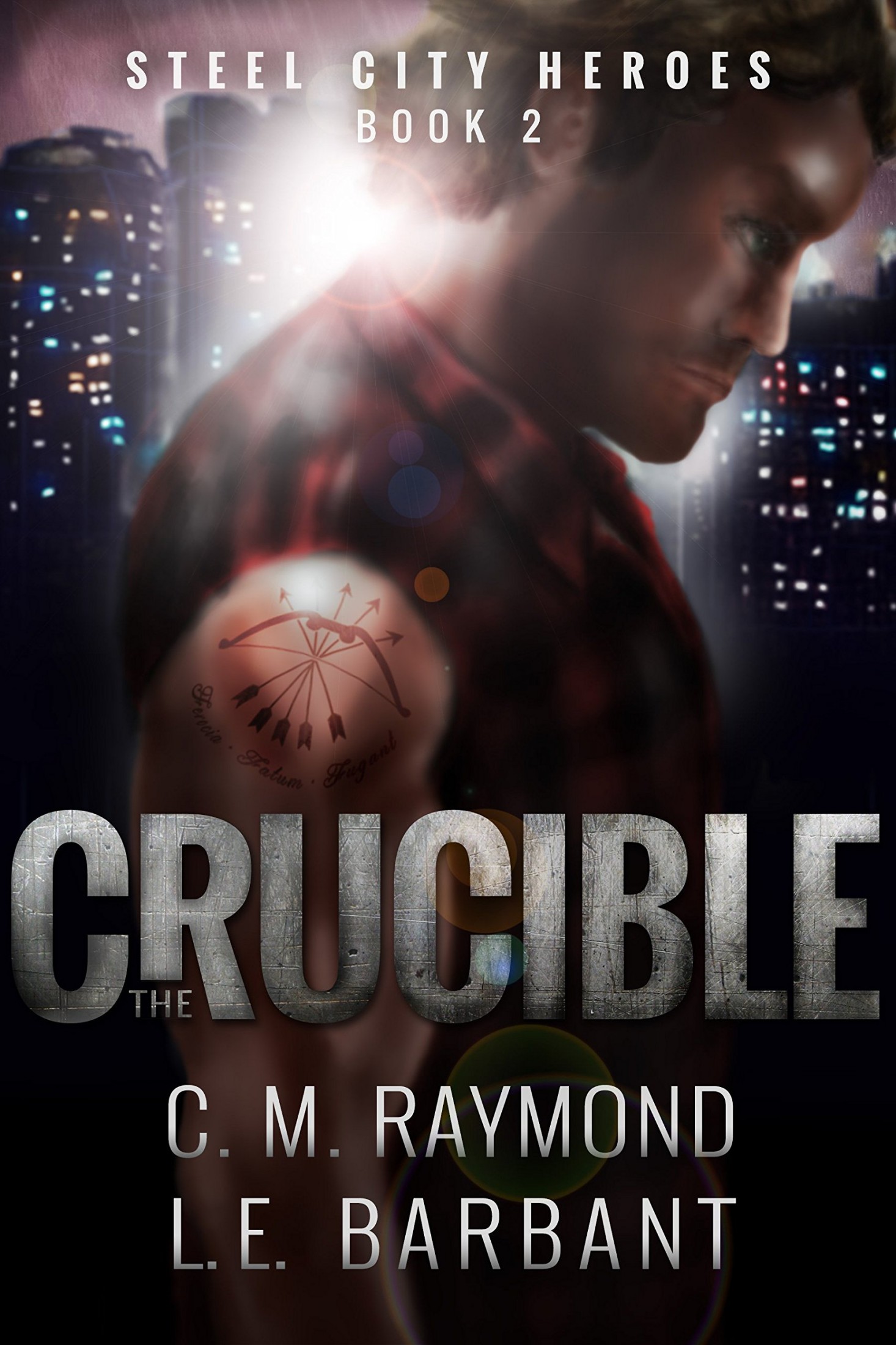 The Crucible (Steel City Heroes Book 2)