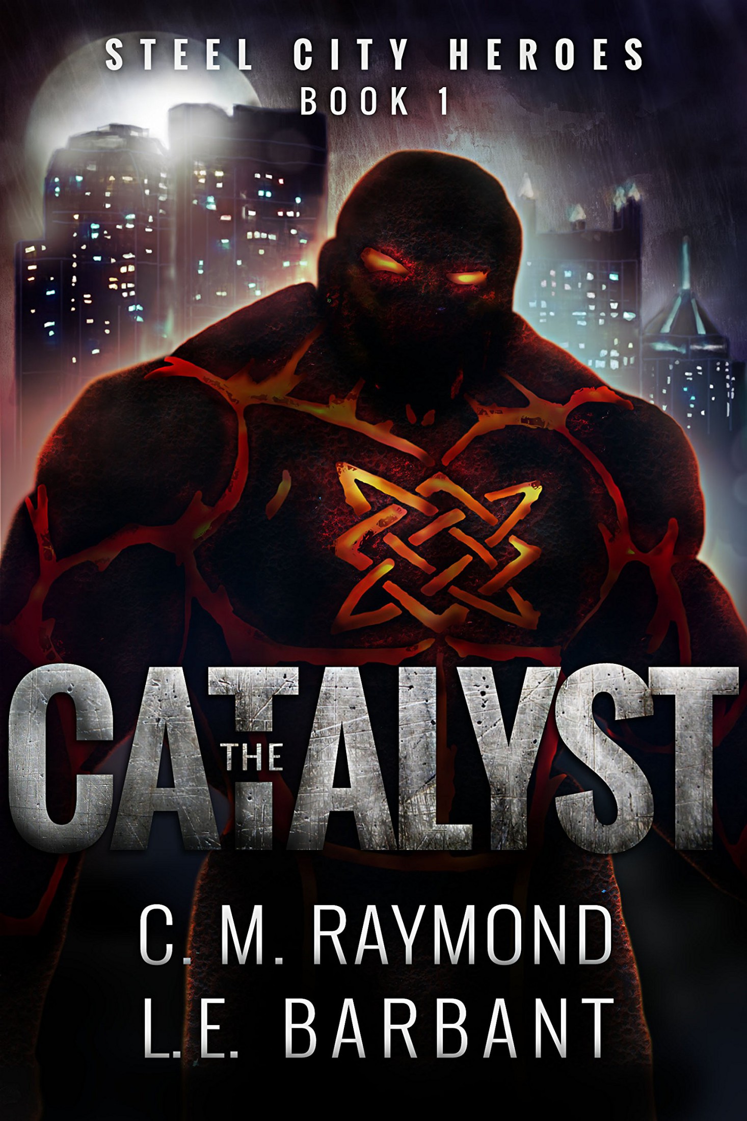 The Catalyst (Steel City Heroes Book 1)