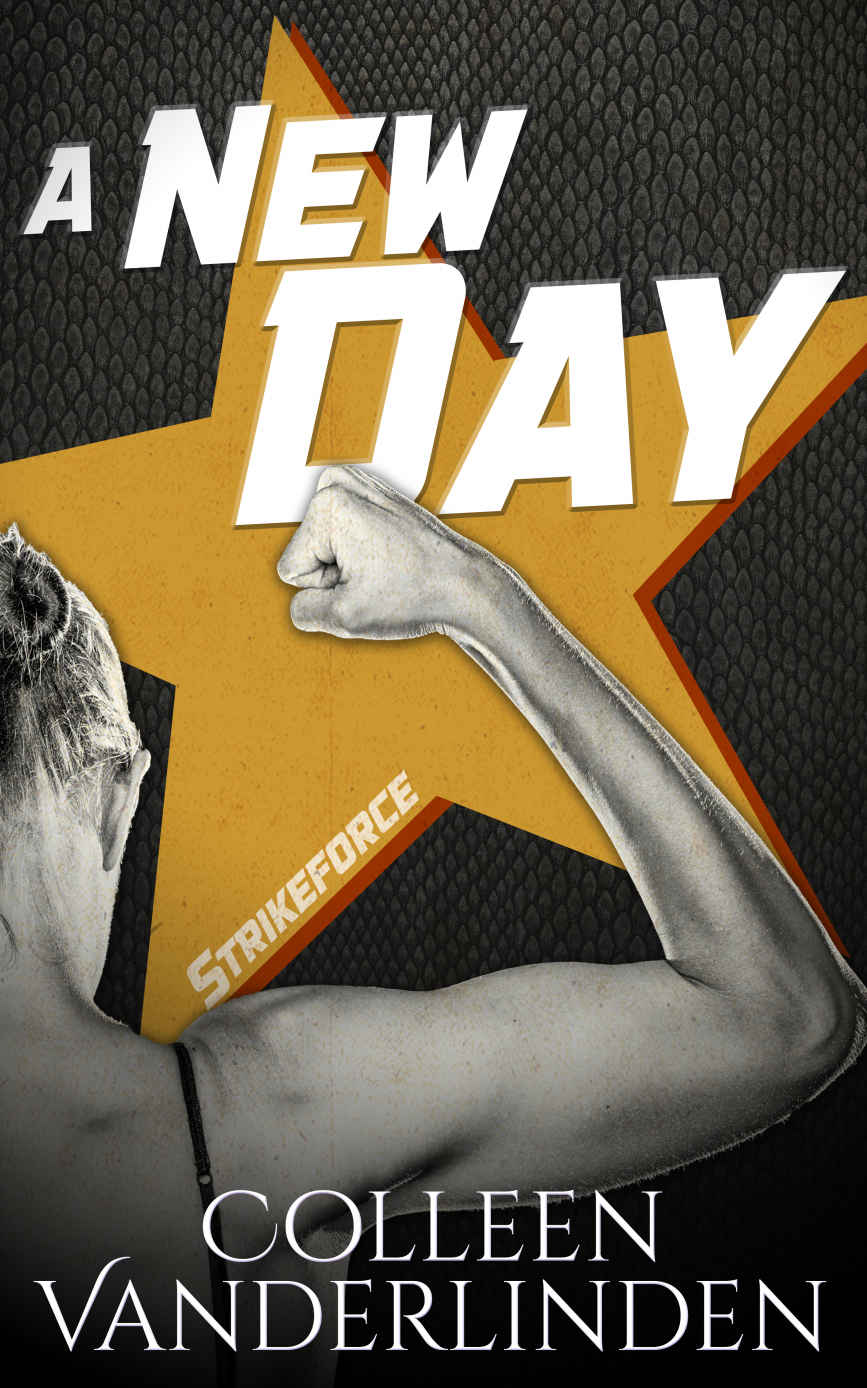 A New Day (StrikeForce #1)