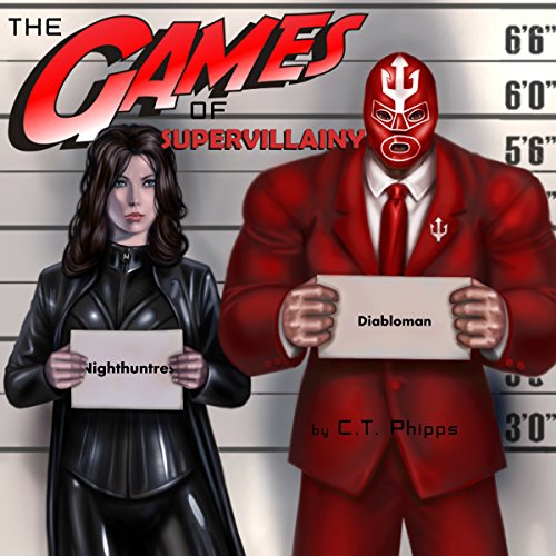 The Games of Supervillainy: The Supervillainy Saga Book 2