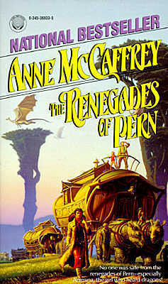 The Renegades of Pern (Pern (Chronological Order))
