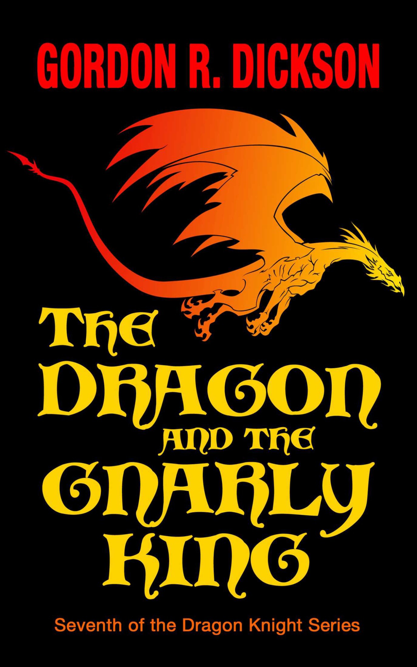 The Dragon and the Gnarly King: The Dragon Cycle
