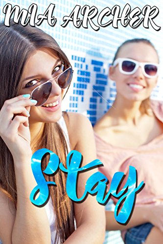 Stay: A Sweet Lesbian Romance