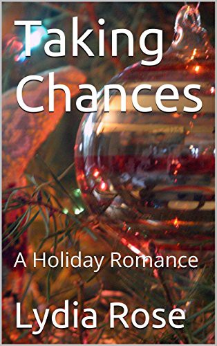 Taking Chances: A Holiday Romance