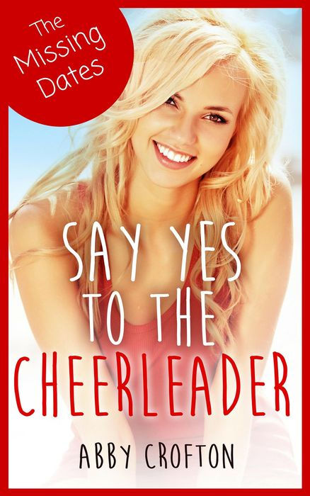 The Missing Dates: Say Yes to the Cheerleader Short Stories