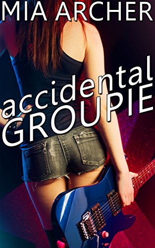 Accidental Groupie: A Sweet Lesbian Romance
