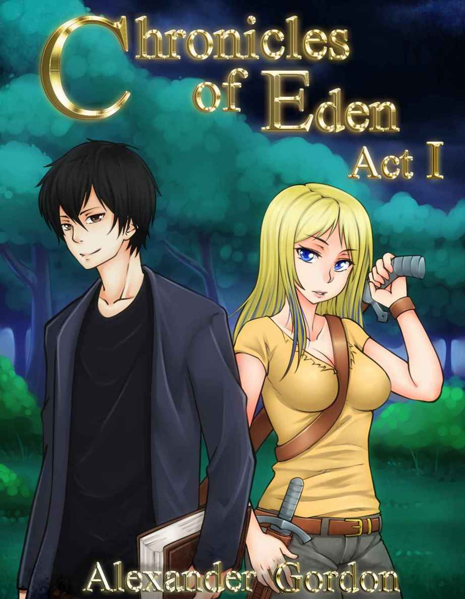 Chronicles of Eden - Act I