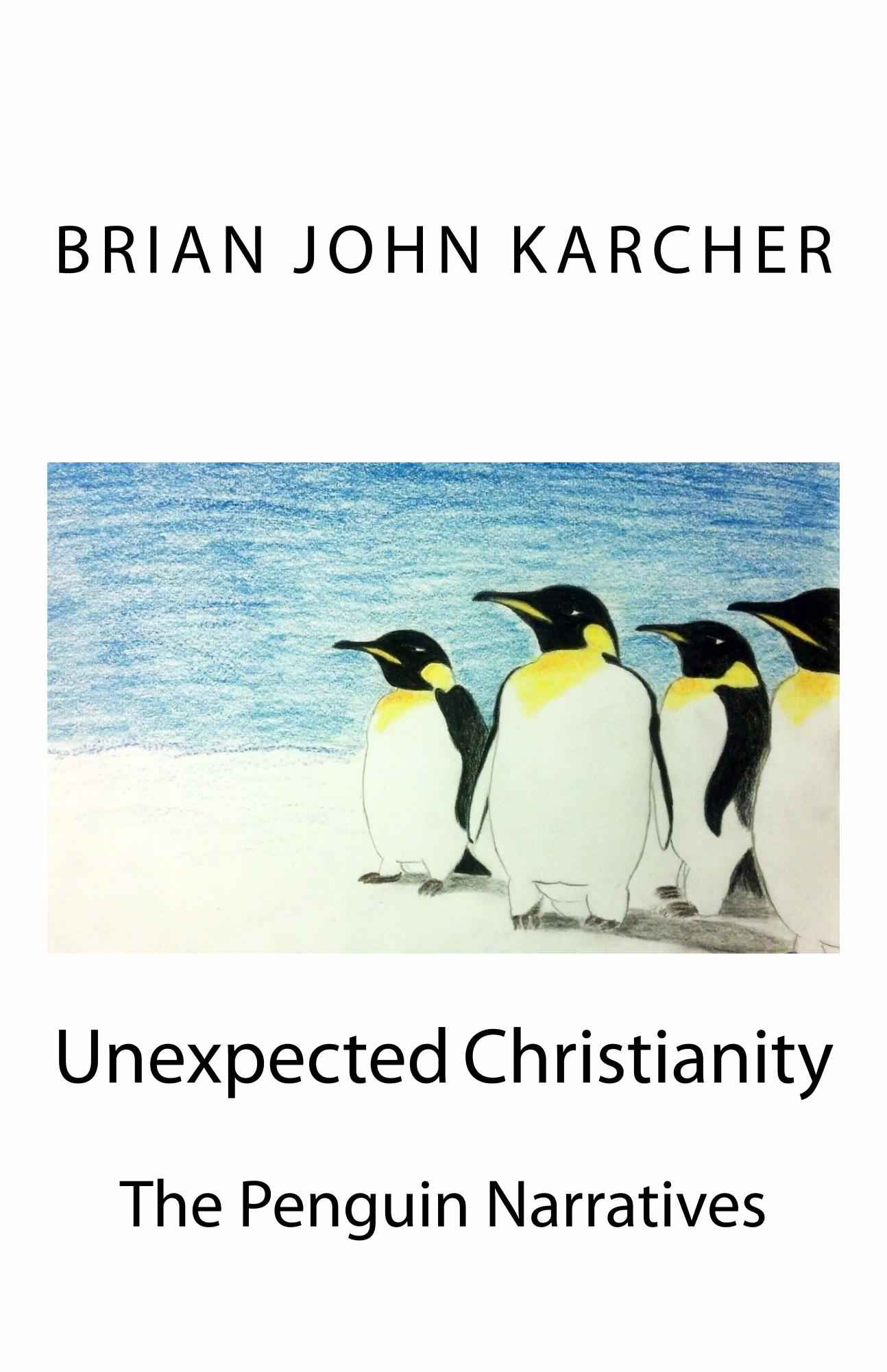 Unexpected Christianity: The Penguin Narratives