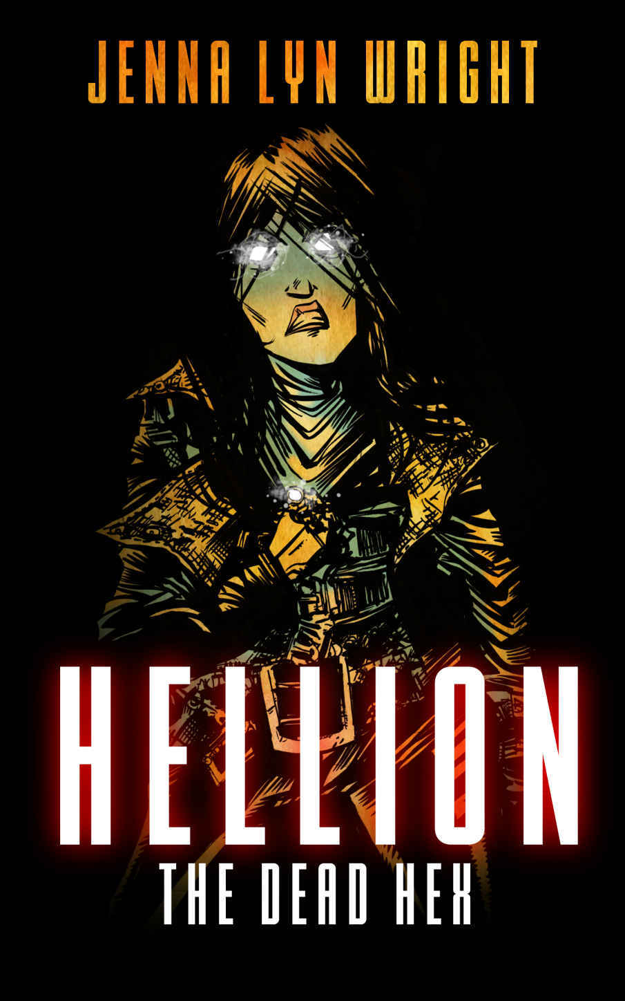 HELLION: THE DEAD HEX: (Hellion, Book 2)