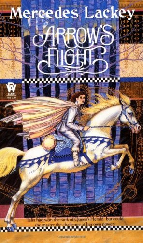 Arrow's Flight (The Heralds of Valdemar, Book 2)