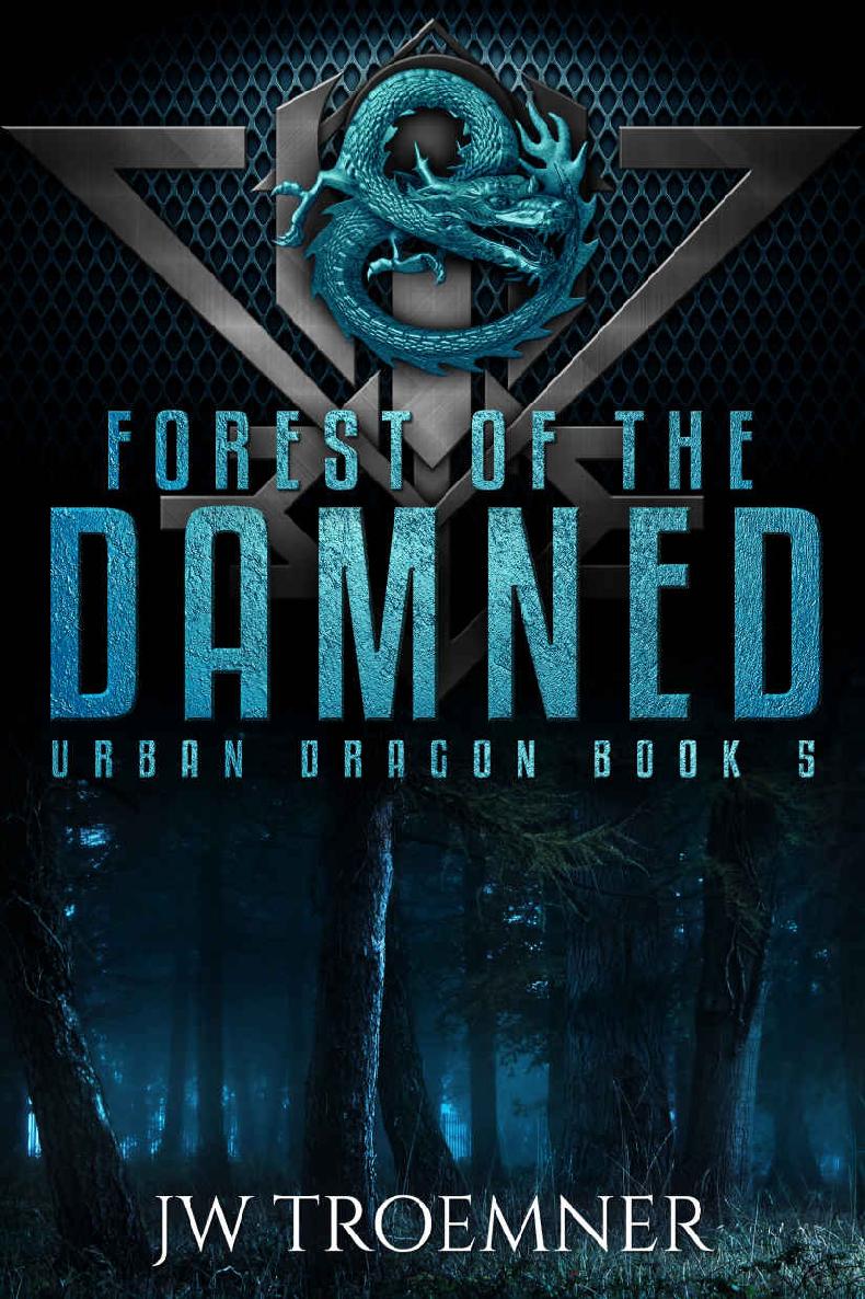 Forest of the Damned (Urban Dragon Book 5)